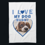I love my Dog Blue Heart Photo Pet Name Tea Towel<br><div class="desc">I love my Dog Blue Heart Photo Pet Name kitchen towel. A pet photo in a shape of a heart. Add your photo and name.</div>