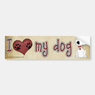 I love my dog! bumper sticker