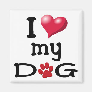 I Love My Dog Magnet