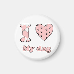 I love My dog Magnet