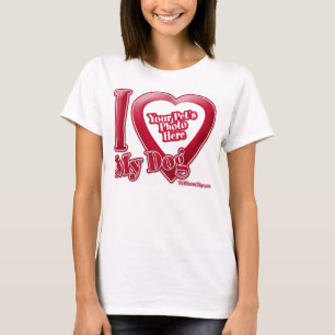 I Love My Dog - Photo T-Shirt