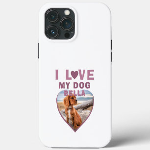 I love my Dog Pink Heart Pet Name Photo iPhone 13 Pro Max Case