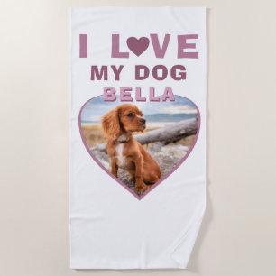 I love my Dog Pink Heart Photo Dog Name Beach Towel