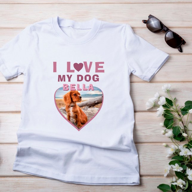 I love my Dog Pink Heart Photo Dog Name T-Shirt (Creator Uploaded)