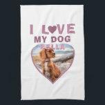 I love my Dog Pink Heart Photo Pet Name Tea Towel<br><div class="desc">I love my Dog Pink Heart Photo Pet Name kitchen towel. A pet photo in a shape of a heart. Add your photo and name.</div>