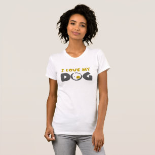 i love my dog T-Shirt