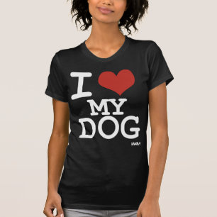 I love my dog T-Shirt