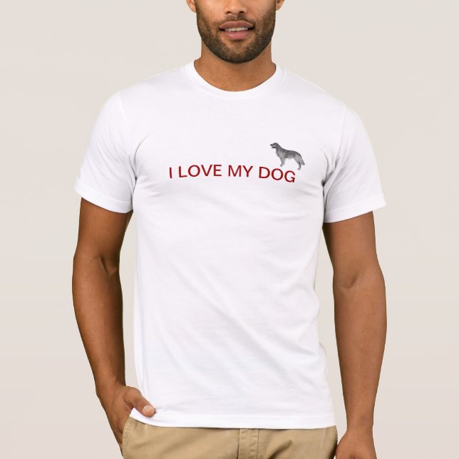 I LOVE MY DOG T-Shirt (Front)