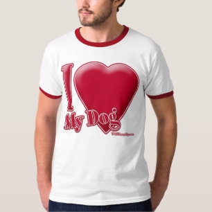 I Love My Dog T-Shirt