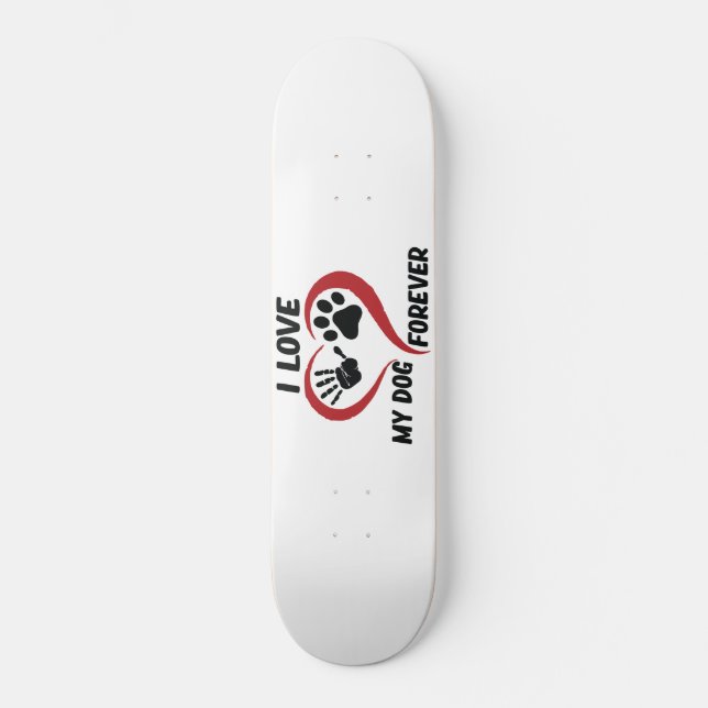 I love my dog throw pillow skateboard (Front)