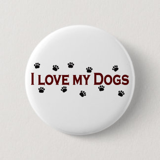 I Love My Dogs 6 Cm Round Badge