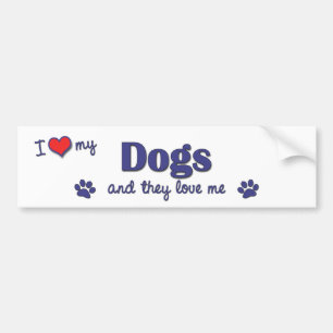 I Love My Dogs (Multiple Dogs) Bumper Sticker