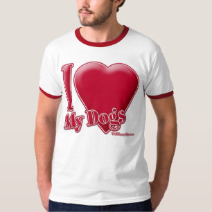 I Love My Dogs T-Shirt