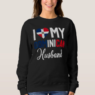 I Love My Dominican Husband Canada Flag  Married C Sweatshirt