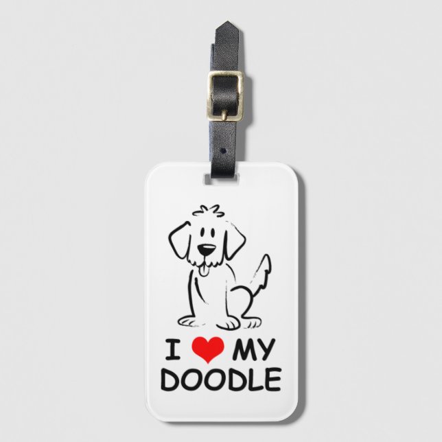 I love my doodle luggage tag (Front Vertical)