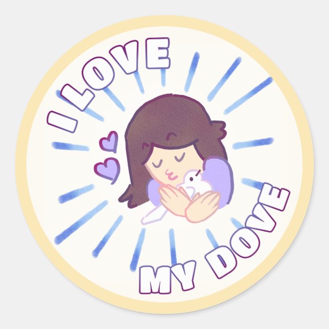 "I Love My Dove" Paper Stickers (Front)