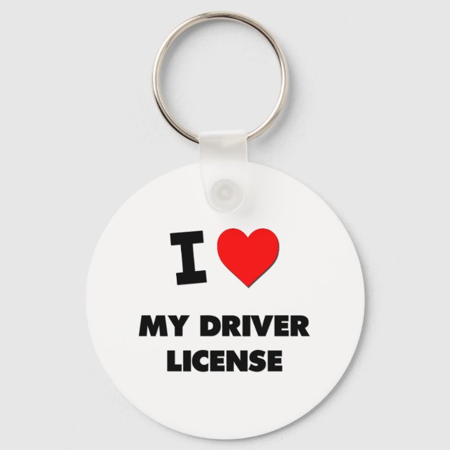 I Love My Driver License Key Ring (Front)