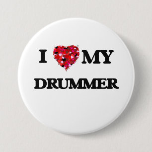 I love my Drummer 7.5 Cm Round Badge