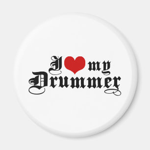 I Love My Drummer Magnet