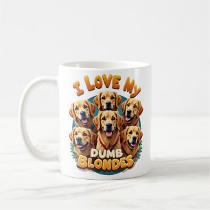 I Love My Dumb Blonde Golden Retrievers Vintage Re Coffee Mug