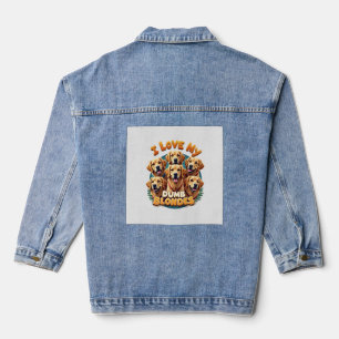 I Love My Dumb Blonde Golden Retrievers Vintage Re Denim Jacket