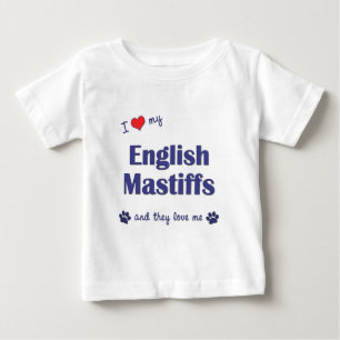 I Love My English Mastiffs (Multiple Dogs) Baby T-Shirt