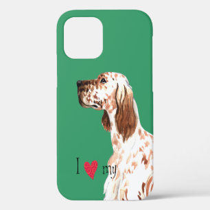 I Love my English Setter iPhone 12 Case
