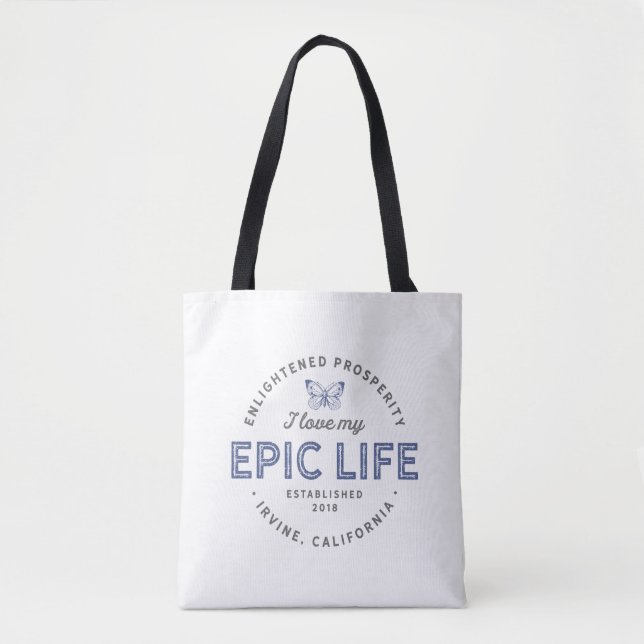 I Love My Epic Life Tote (Front)