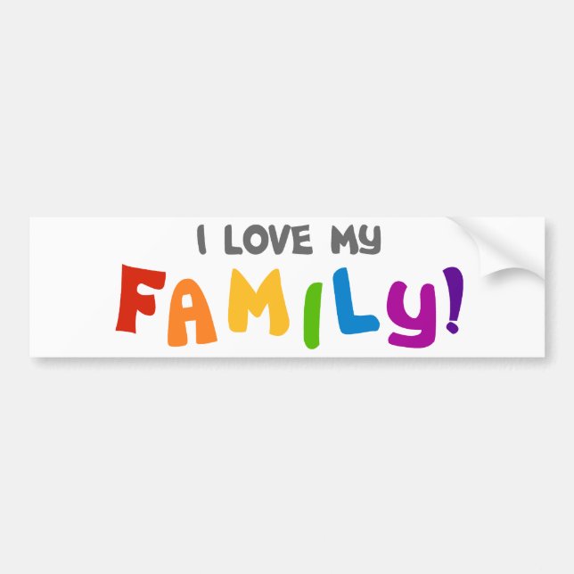 I Love My Family Bumper Sticker (Front)