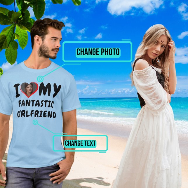 I Love My Fantastic Girlfriend T-Shirt (Please enjoy our tee.)