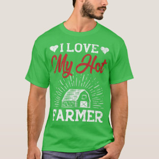 I Love My Farmer Funny Farming Farm Tractor Animal T-Shirt