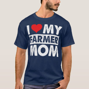 I Love My Farmer Mum Proud Farmer Daughter Gift T-Shirt
