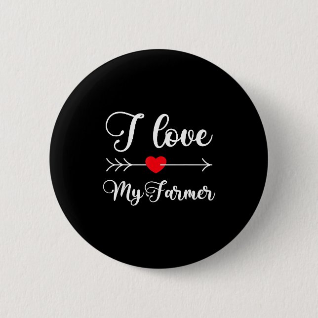 I Love My Farmer Quote Farmer's Wife Girlfriend Hu 6 Cm Round Badge (Front)