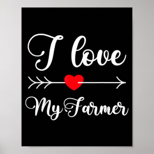 I Love My Farmer Quote Farmer's Wife Girlfriend Hu Poster