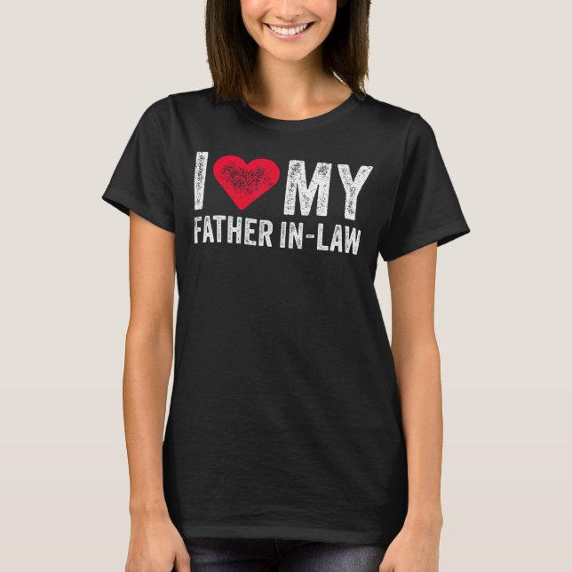 I Love My Father In Law Red Heart Father's Day Fun T-Shirt (Front)