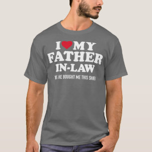 I love my fatherinlaw for daughterinlaw T-Shirt