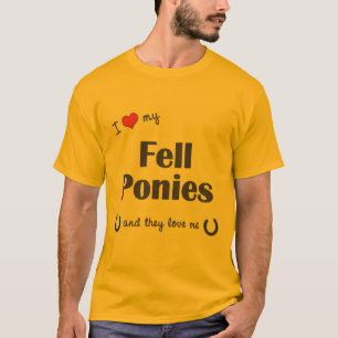 I Love My Fell Ponies (Multiple Ponies) T-Shirt