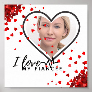I Love My fiancée - Personalised Best Friend Cute Poster