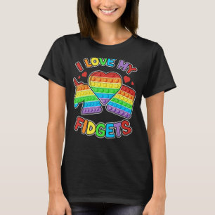I love My Fidgets Pop It Fidget Toy Colourful Pop T-Shirt