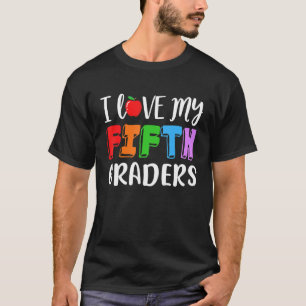 I Love My Fifth Graders 5th Grade Teacher Women T-Shirt
