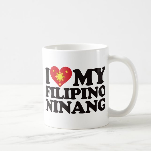 I Love My Filipino Ninang Coffee Mug (Right)