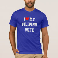 I Love My Filipino Wife 