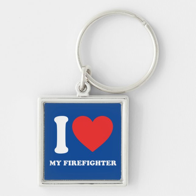 I Love My Firefighter Key Ring (Front)
