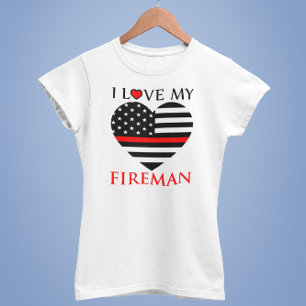 I Love My Fireman - Firefighter T-Shirt