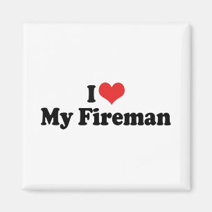 I Love My Fireman Magnet