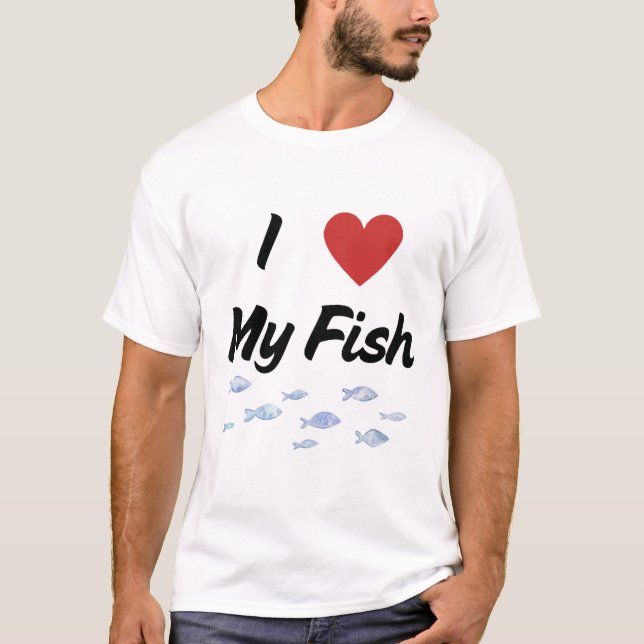 I Love My Fish Text And Heart T-Shirt (Front)