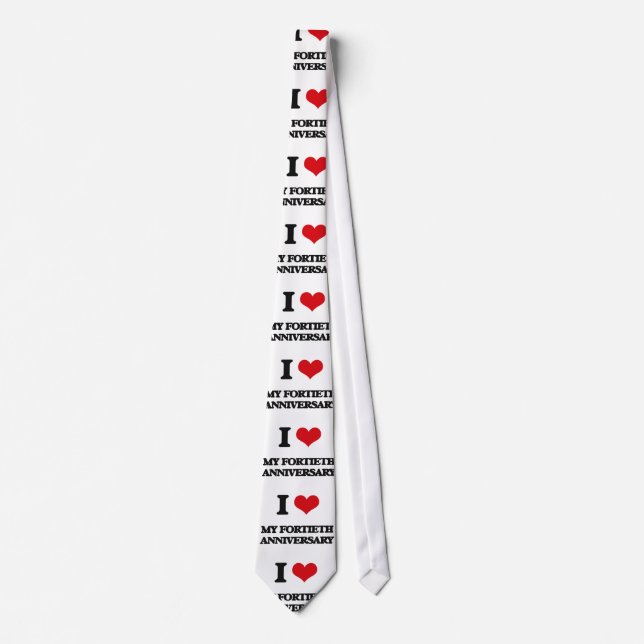 I Love My Fortieth Anniversary Tie (Front)