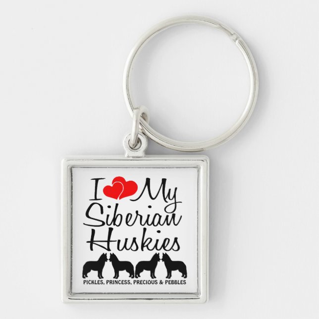 I Love My Four Siberian Huskies Custom Keychain (Front)
