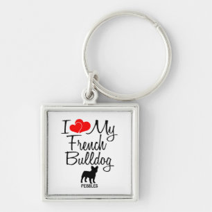I Love My French Bulldog Custom Keychain