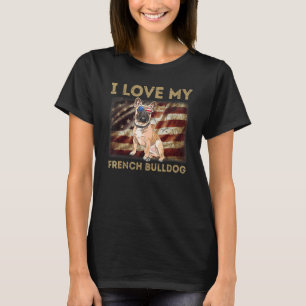 I Love My French Bulldog Dad Mum American Flag Wei T-Shirt